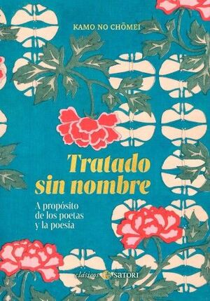 TRATADO SIN NOMBRE. A PROPÓSITO DE LOS POETAS Y LA POESÍA