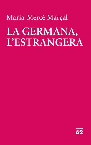 LA GERMANA, L'ESTRANGERA