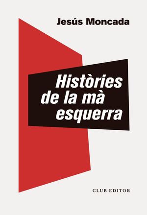 HISTÒRIES DE LA MÀ ESQUERRA