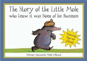 THE STORY OF THE LITTLE MOLE POP-UP EDITION