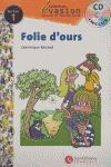 EVASIÓN, FOLIE D'OURS, LECTURES EN FRANÇAIS FACILE, NIVEAU 2, ESO