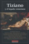 TIZIANO Y EL LEGADO VENECIANO