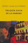 TRILOGÍA SUCIA DE LA HABANA